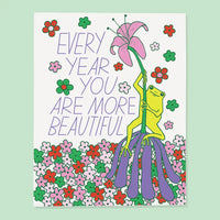 Every Year You Are More Beautiful Frog Greeting Card