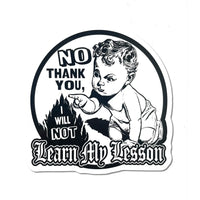 Learn my Lesson vinyl sticker