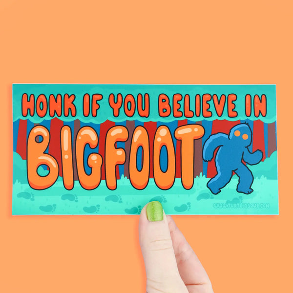 Honk If You Believe In Big Foot Bumper Sticker