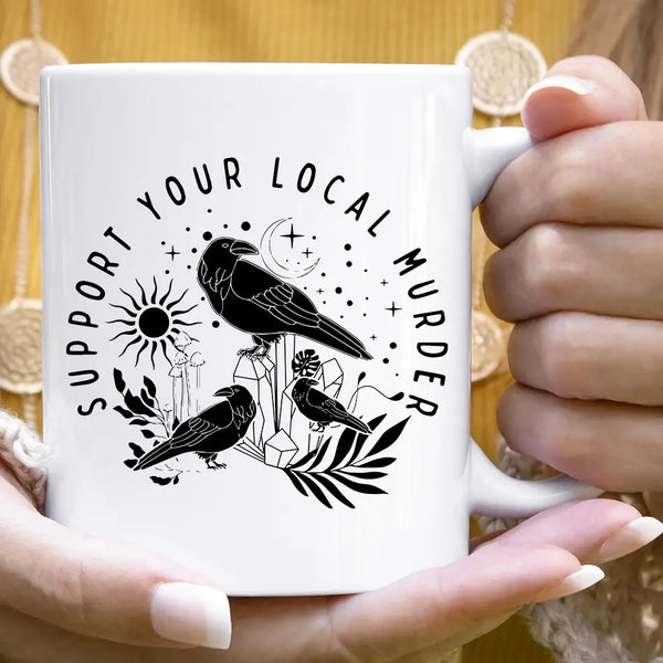 Support Your Local Murder Mug