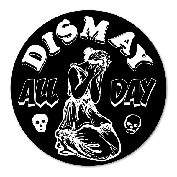 Dismay, All Day Vinyl Sticker