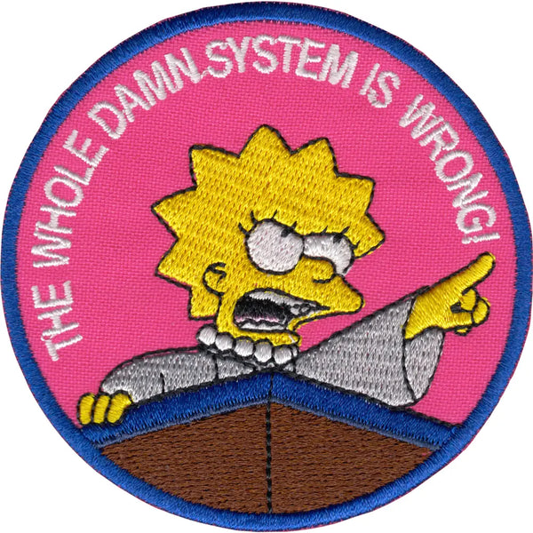 Lisa Simpson The Whole Damn System Is Wrong! Embroidered Patch