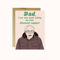 Financial Support Bernie | Father's Day Card