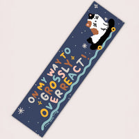 On My Way To Grossly Overreact Bumper Sticker