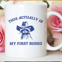 First Rodeo Raccoon Mug