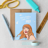 Taylor Swift Let's Party Like It's 1989 Pop Culture GreetingCard