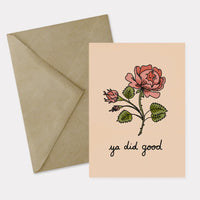 Ya Did Good Greeting Card