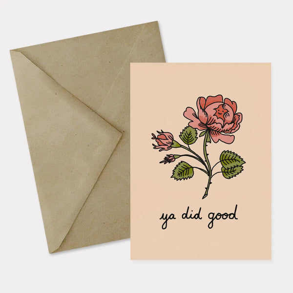 Ya Did Good Greeting Card
