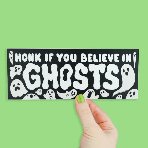 Honk If You Believe In Ghosts Bumper Sticker