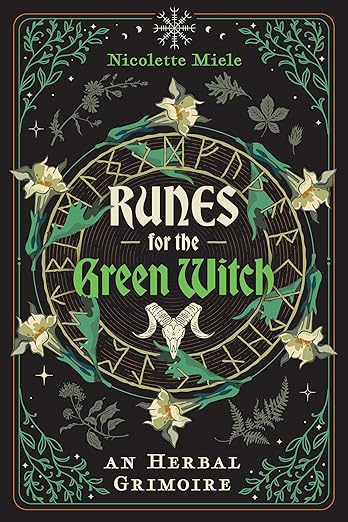Runes for the Green Witch: An Herbal Grimoire