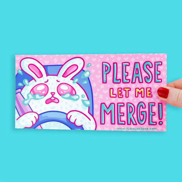 PLEASE Let me Merge! Bumper Sticker