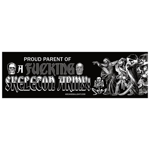 Proud Parent of a Skeleton Army Bumper Sticker