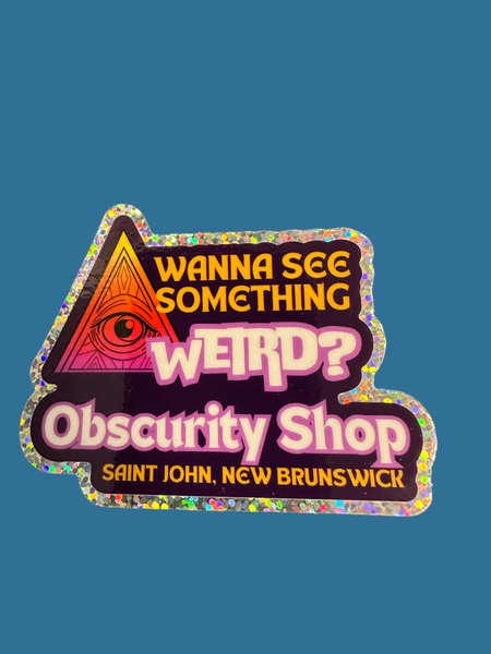 Wanna See Something Weird Obscurity Shop Glitter Vinyl Sticker