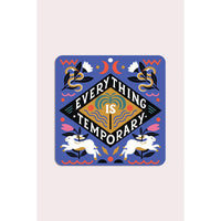Everything is Temporary Vinyl Sticker