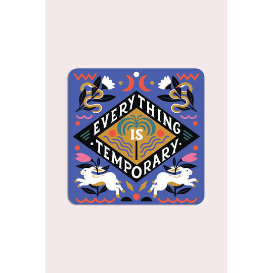 Everything is Temporary Vinyl Sticker