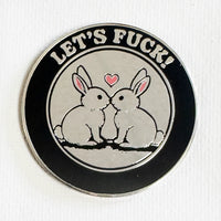 Let's F*ck Bunnies Enamel Pin