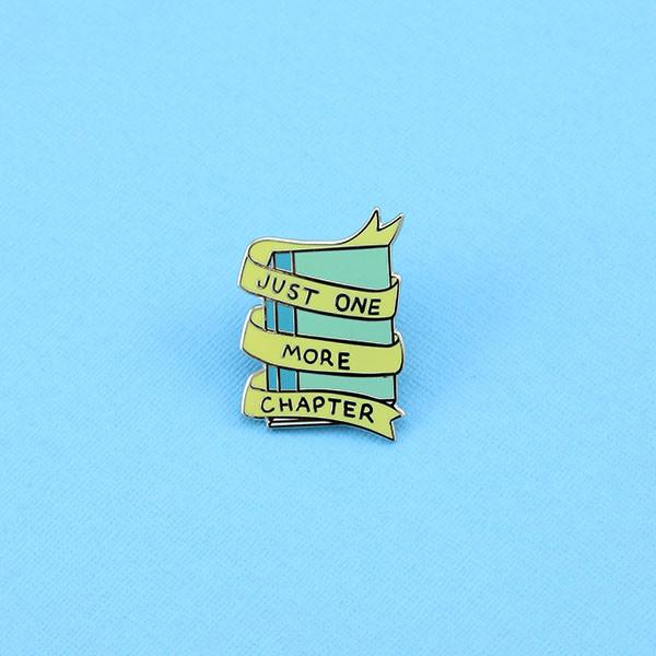 Just One More Chapter Enamel Pin