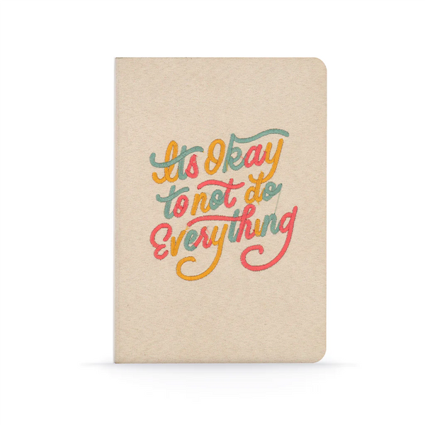 It's Okay to Not Do Everything Suede Embroidered Journal Notebook