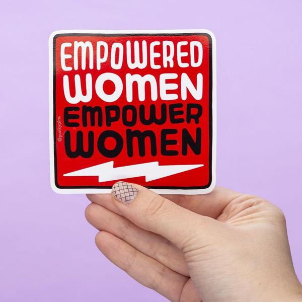 Empowered Women Empower Women Sticker