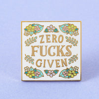 Zero Fucks Enamel Pin