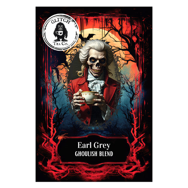 Glitch Tea - Earl Grey Ghoulish Blend