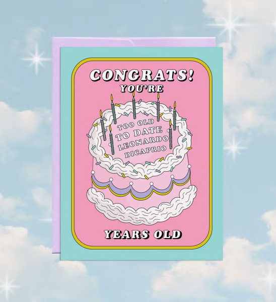 Too Old To Date Leo Birthday Card