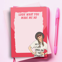 Taylor Swift Look What You Made Me Do Notepad