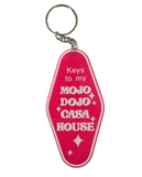 Keys to my Mojo Dojo Casa House Motel Keytag Keychain