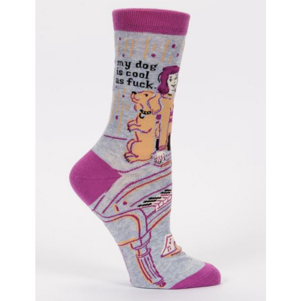 My Dog Is Cool As Fuck Crew Socks