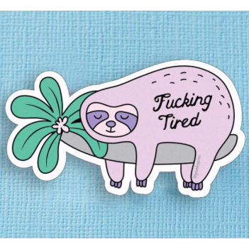 Fucking Tired Sloth Sticker