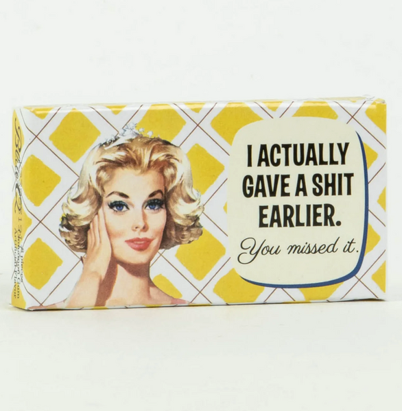 I Actually Gave A Shit Earlier Blue Q Gum