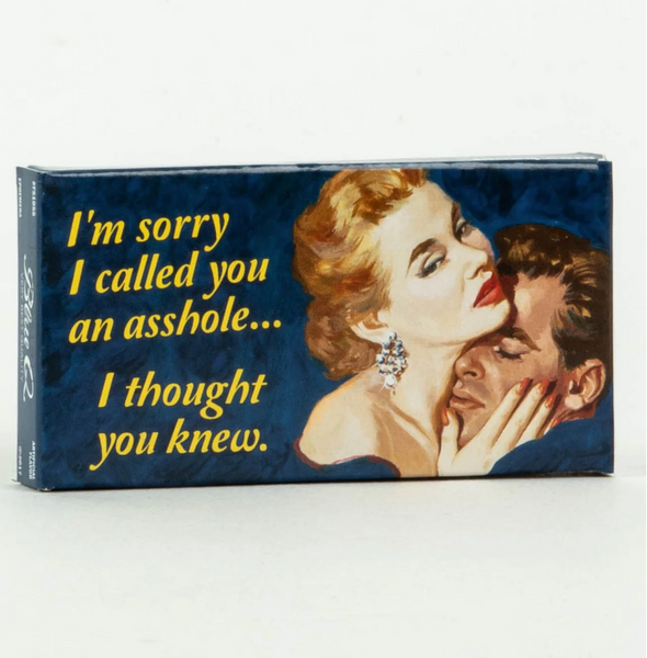 Sorry I Called You An Asshole Blue Q Gum
