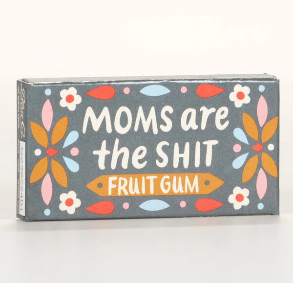 Moms Are The Shit Blue Q Gum