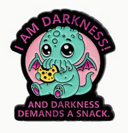 I Am Darkness Cthulu Alloy Pin