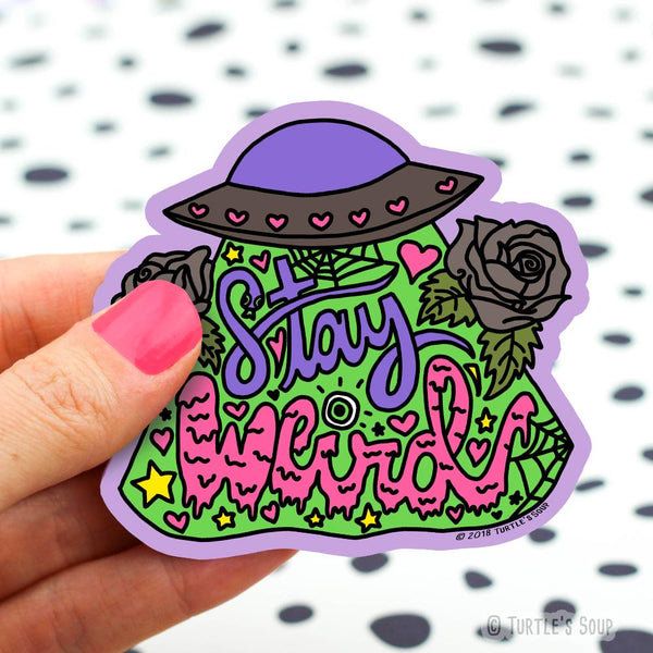 Stay Weird Vinyl Sticker