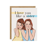 Parent Trap Love You Like a Sister Pop Culture Greeting CardCard