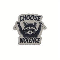 Choose Violence Raccoon Alloy Pin
