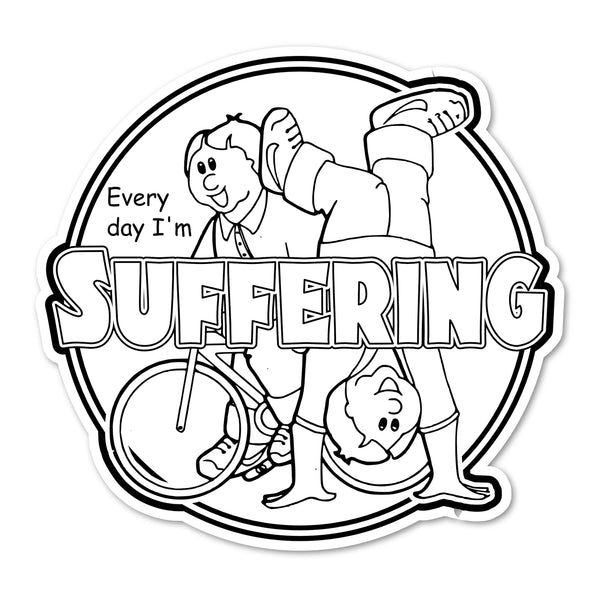 Everyday I'm Suffering Vinyl Sticker