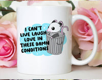 I Can't Live Laugh Love  - Funny Mouse Coffee Mug KTJ07: 11oz White