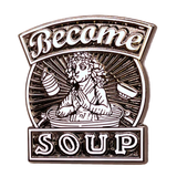 Become Soup Enamel Pin