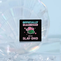 Diagnosed With SlayDHD Frog Alloy Pin