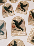 Support Local Murders Crow Vinyl Sticker
