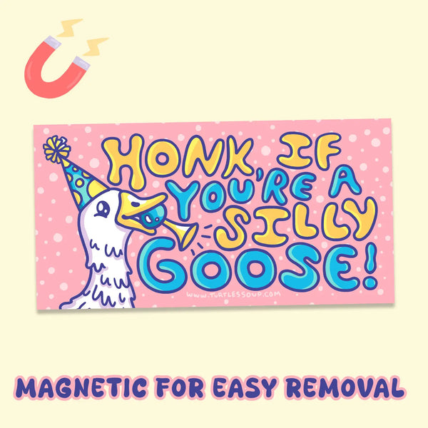 Honk If You're a Silly Goose Magnetic Bumper Sticker