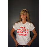 Sex Drugs & Lobster Rolls Unisex Tee