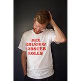 Sex Drugs & Lobster Rolls Unisex Tee