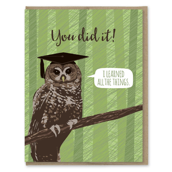You Did It! Learned all The Things Graduation Greeting Card