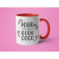 Four for you Glen Coco Mug