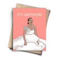 It's Happening Greeting Card