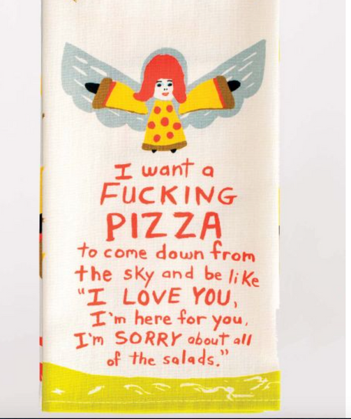 I Want a Pizza...Tea Towel