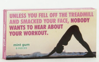 Unless You Fell Off The Treadmill Blue Q Gum